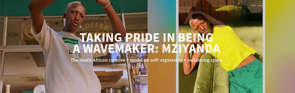 TAKING PRIDE IN BEING A WAVEMAKER: MZIYANDA