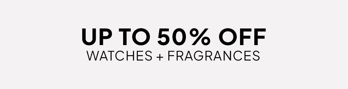 up to 50% off watches and eyewear