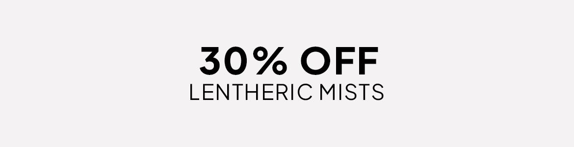 30% off lentheric mists