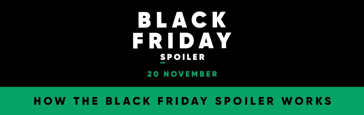 blackfriday spoiler day