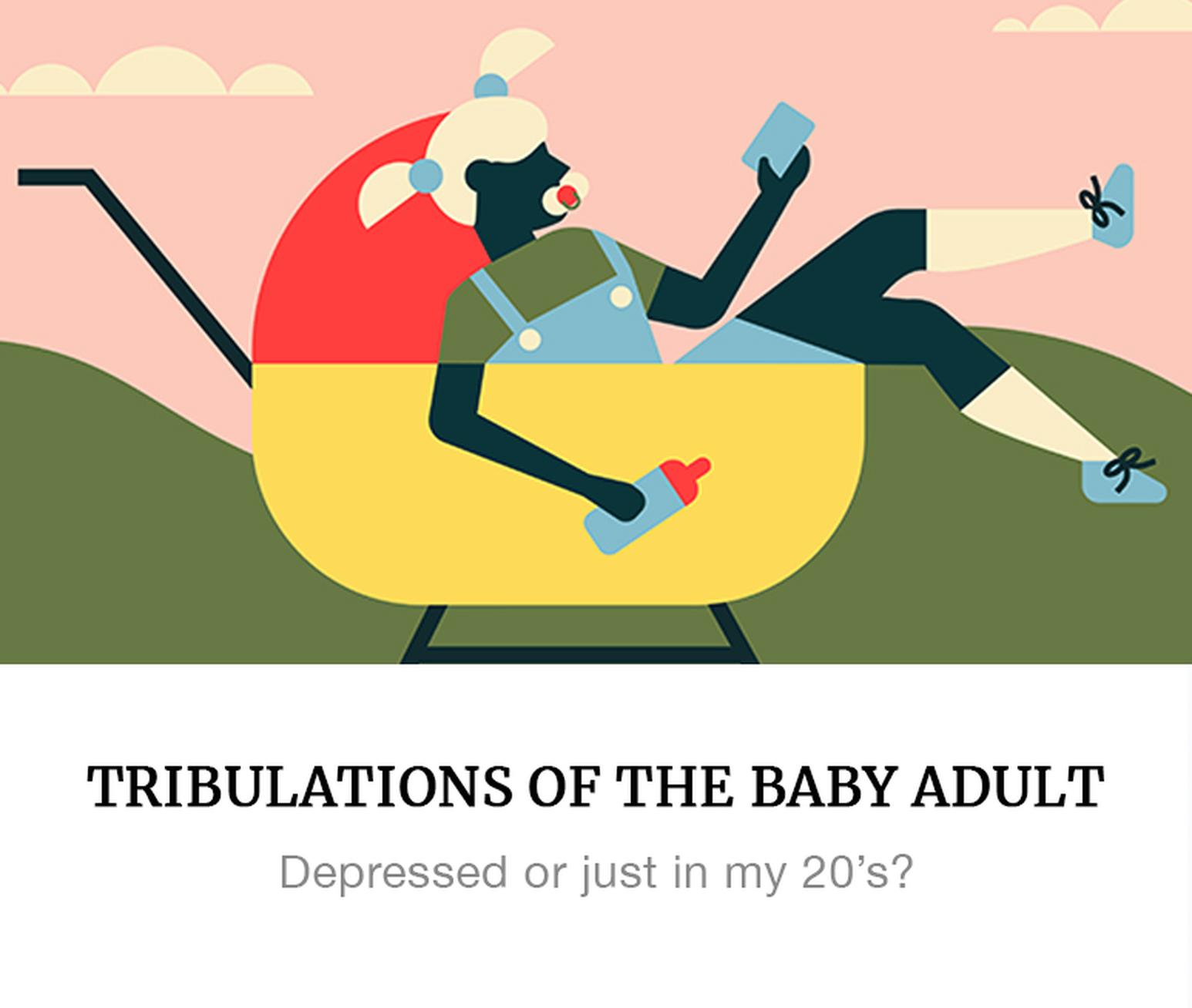 tribulations of the baby adult