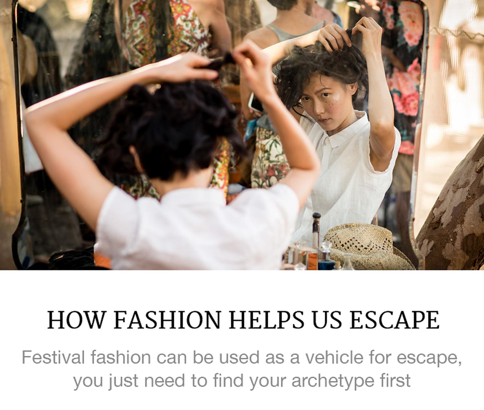 How Fashion Helps Us Escape