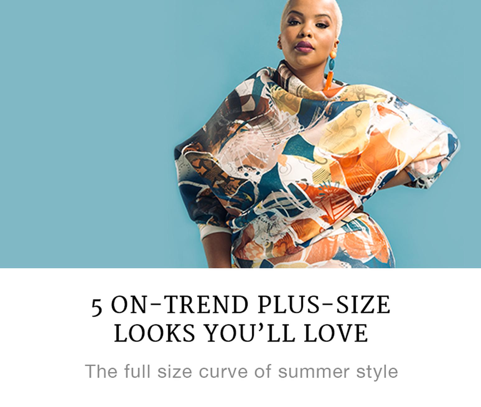 Plus size looks you'll love