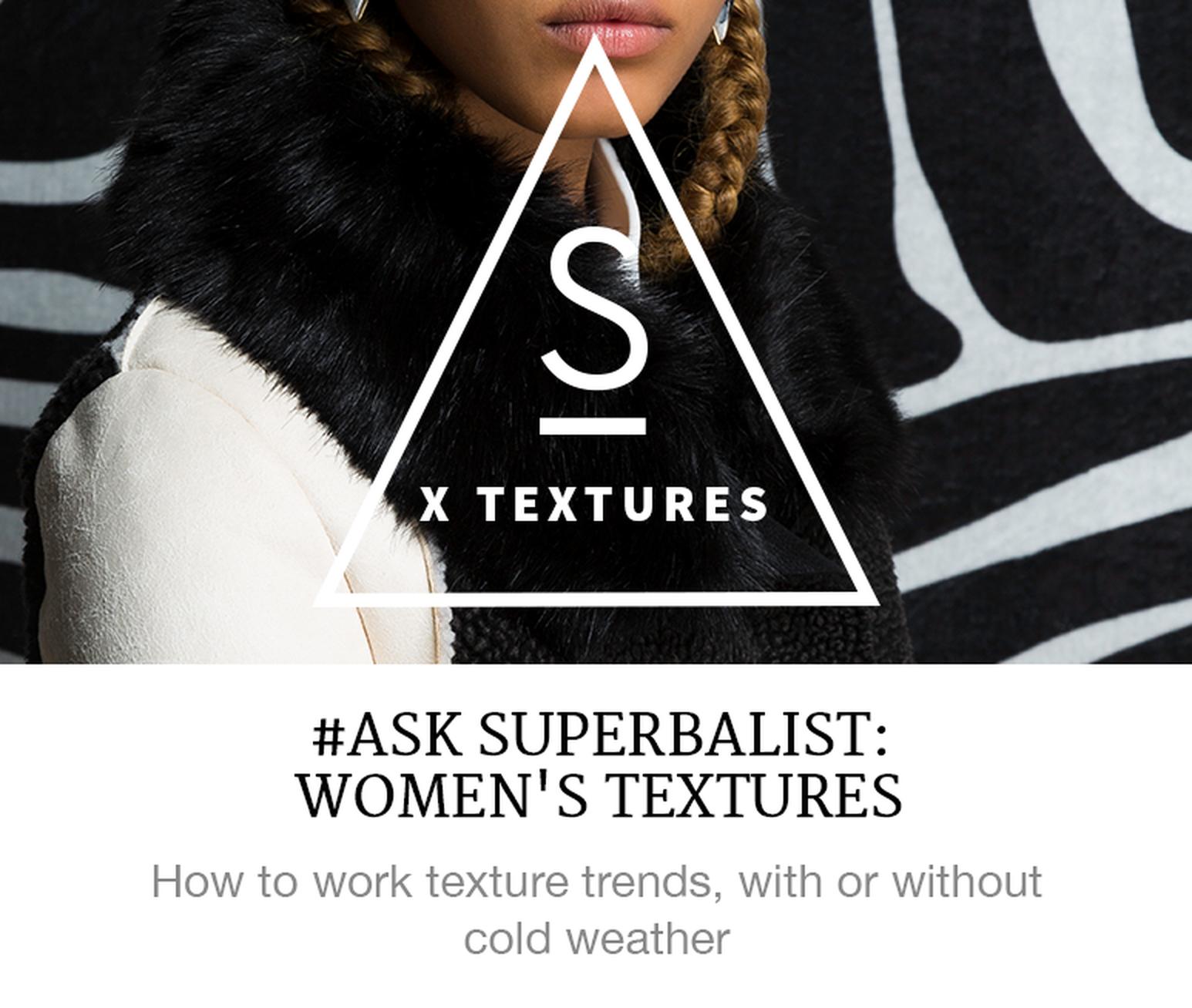 https://superbalist.com/thewayofus/2017/03/10/ask-superbalist-womens-textures/10054