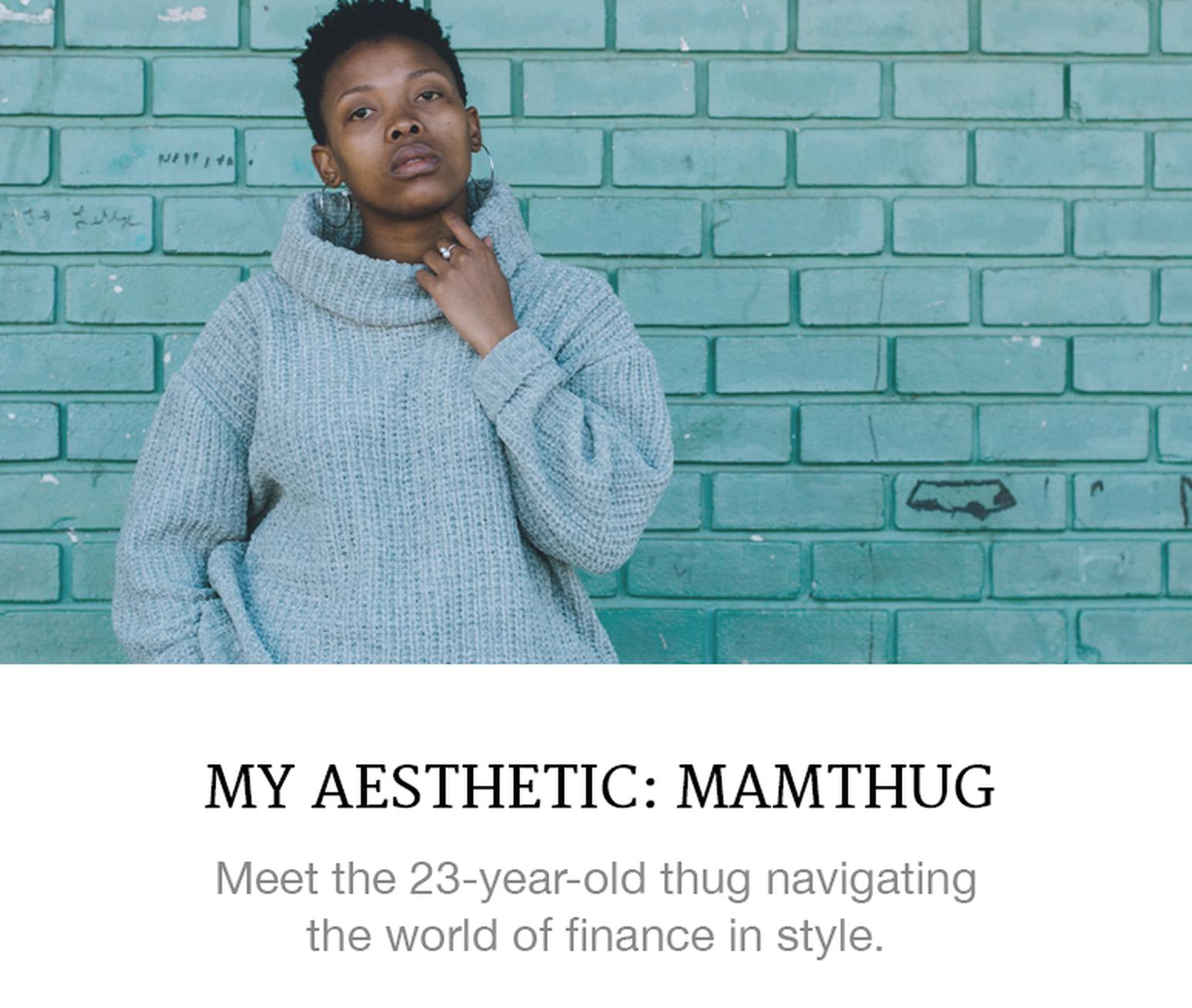 Meet a 23-year-old thug navigating the world of finance in style