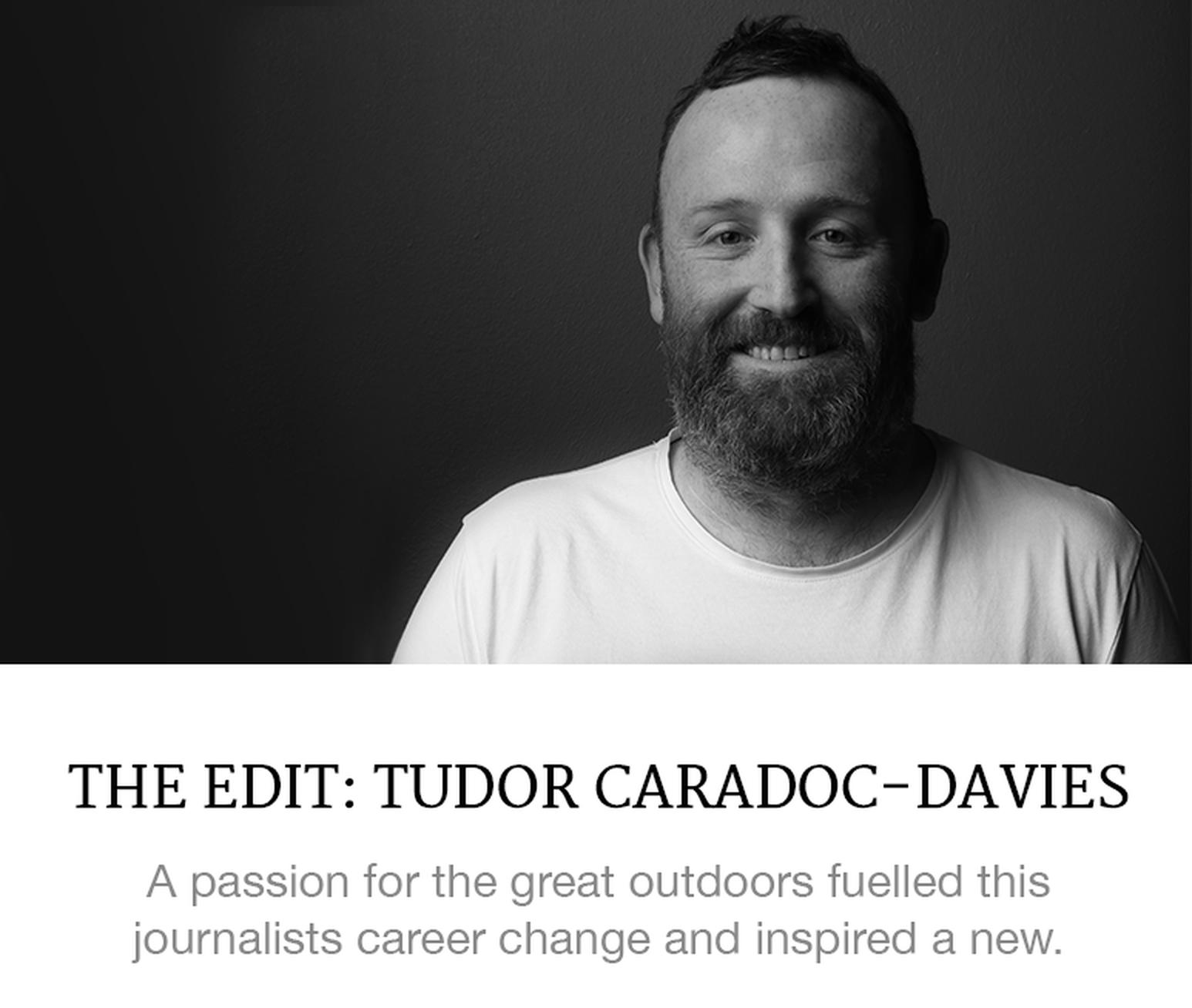 The Edit: Tudor Caradoc-Davies