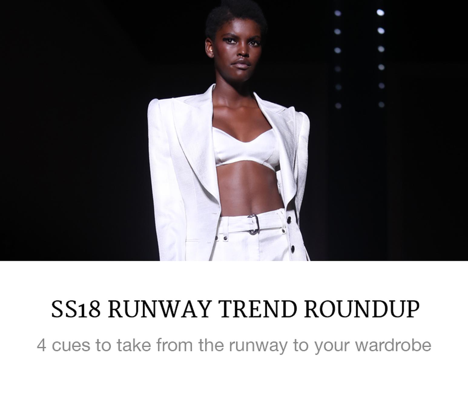 SS18 Runway Trend Roundup