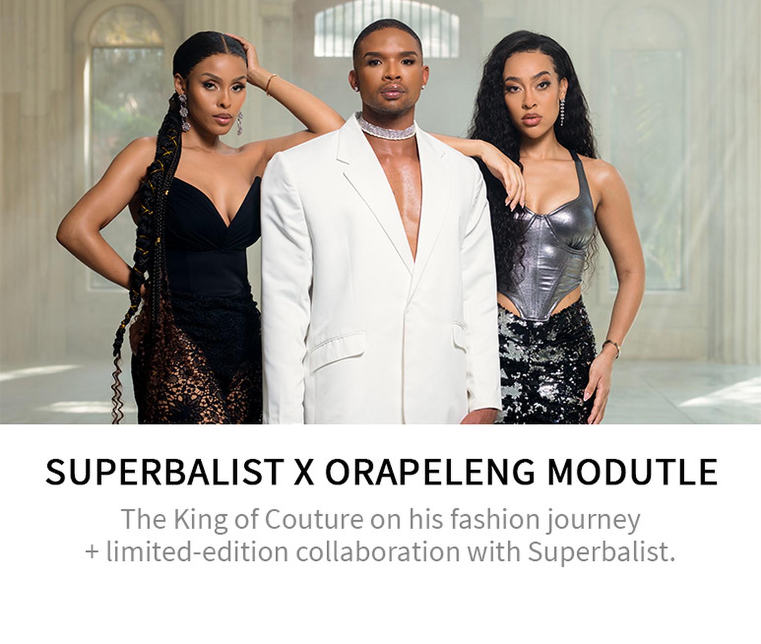 SUPERBALIST X ORAPELENG MODUTLE