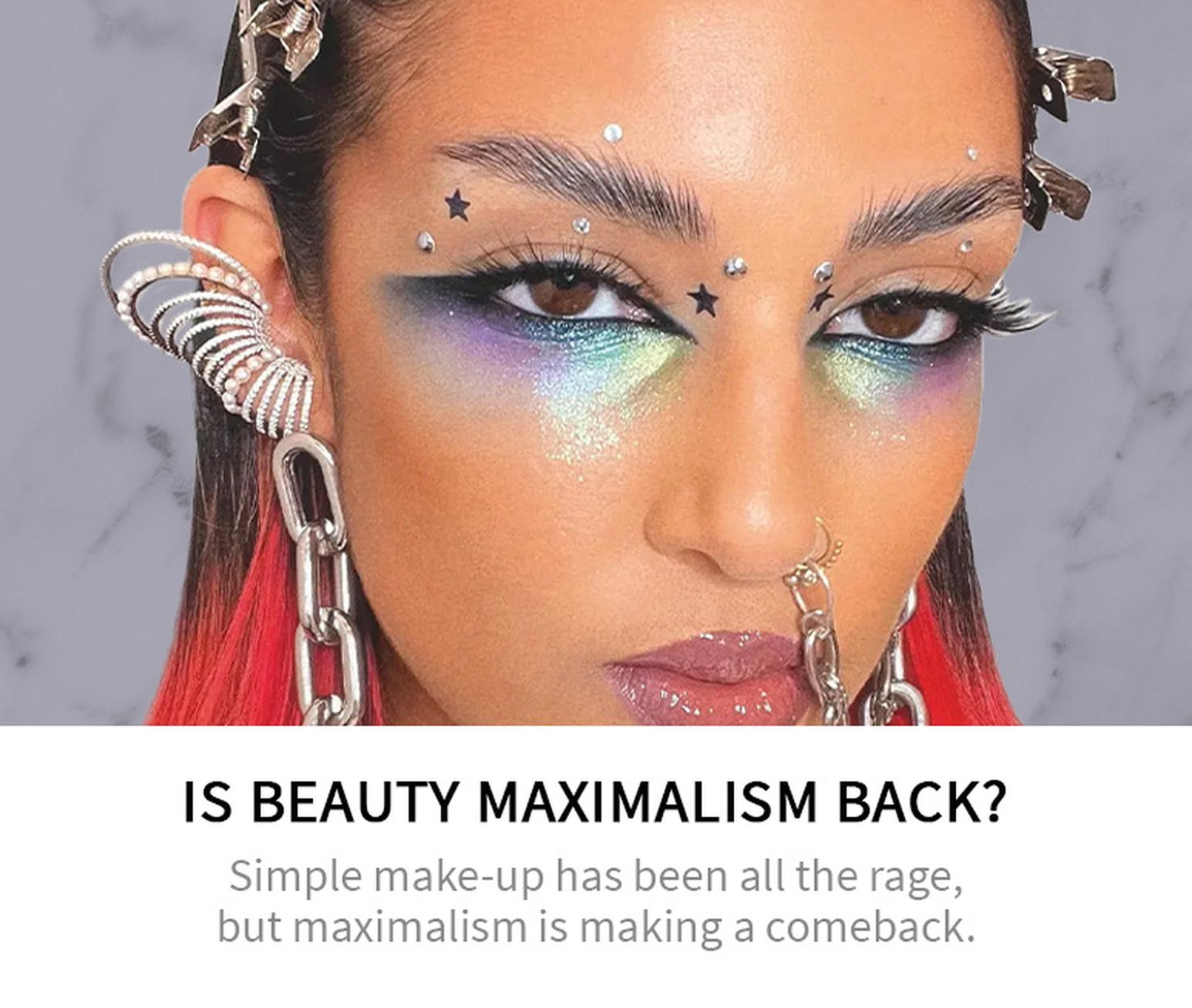 Beauty Maximalism