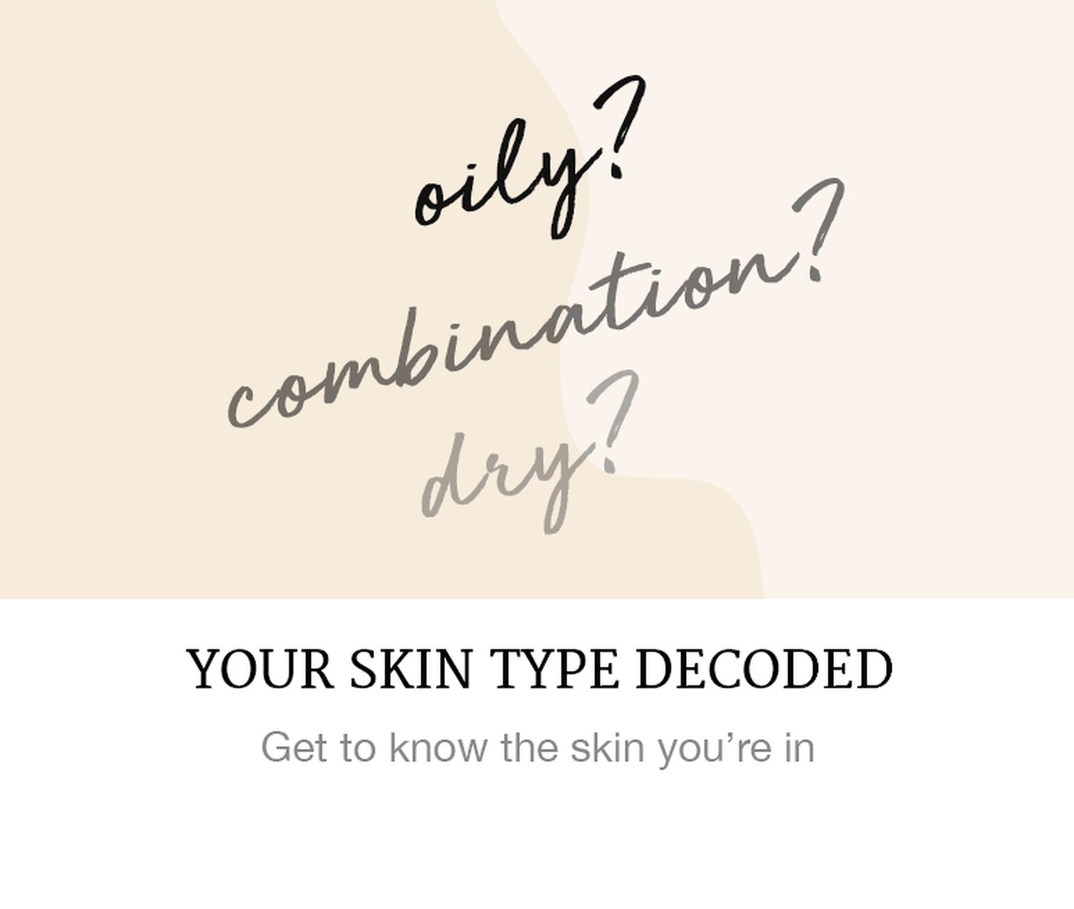 Skin type decoded