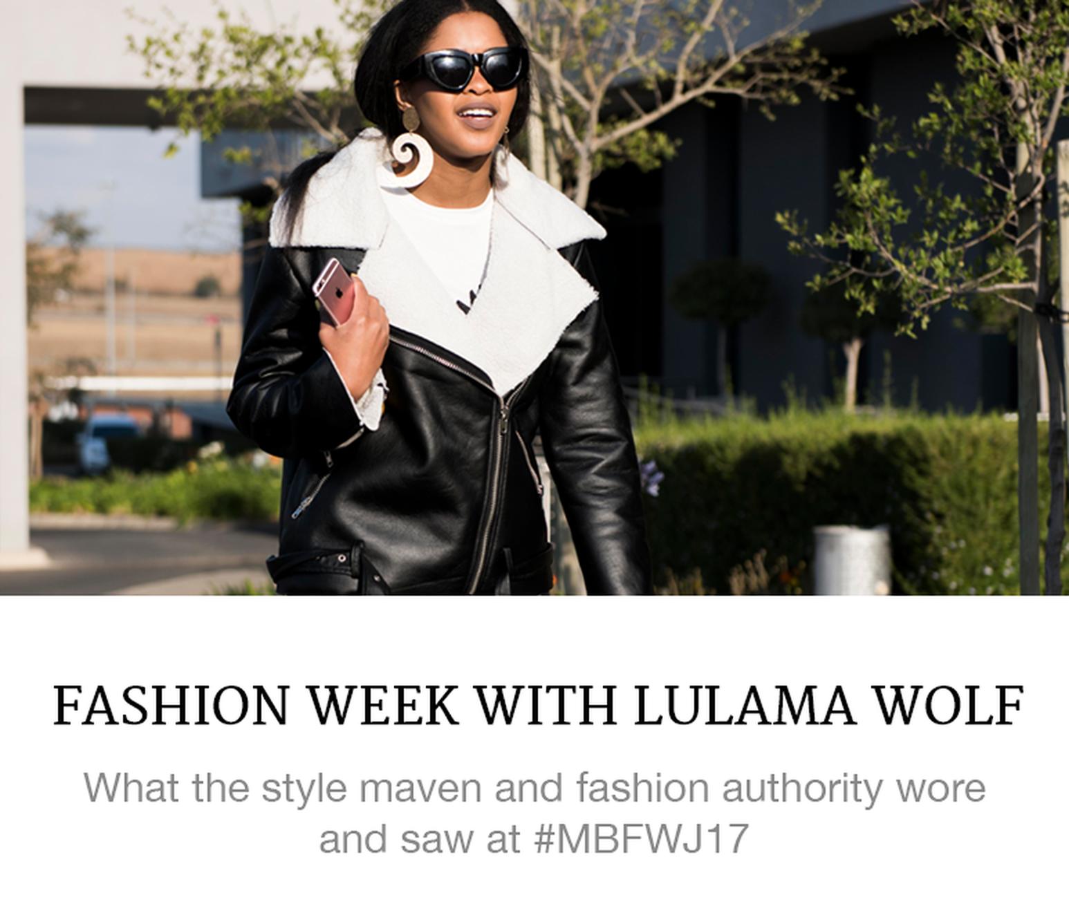 Fashion Week with Lulama Wolf