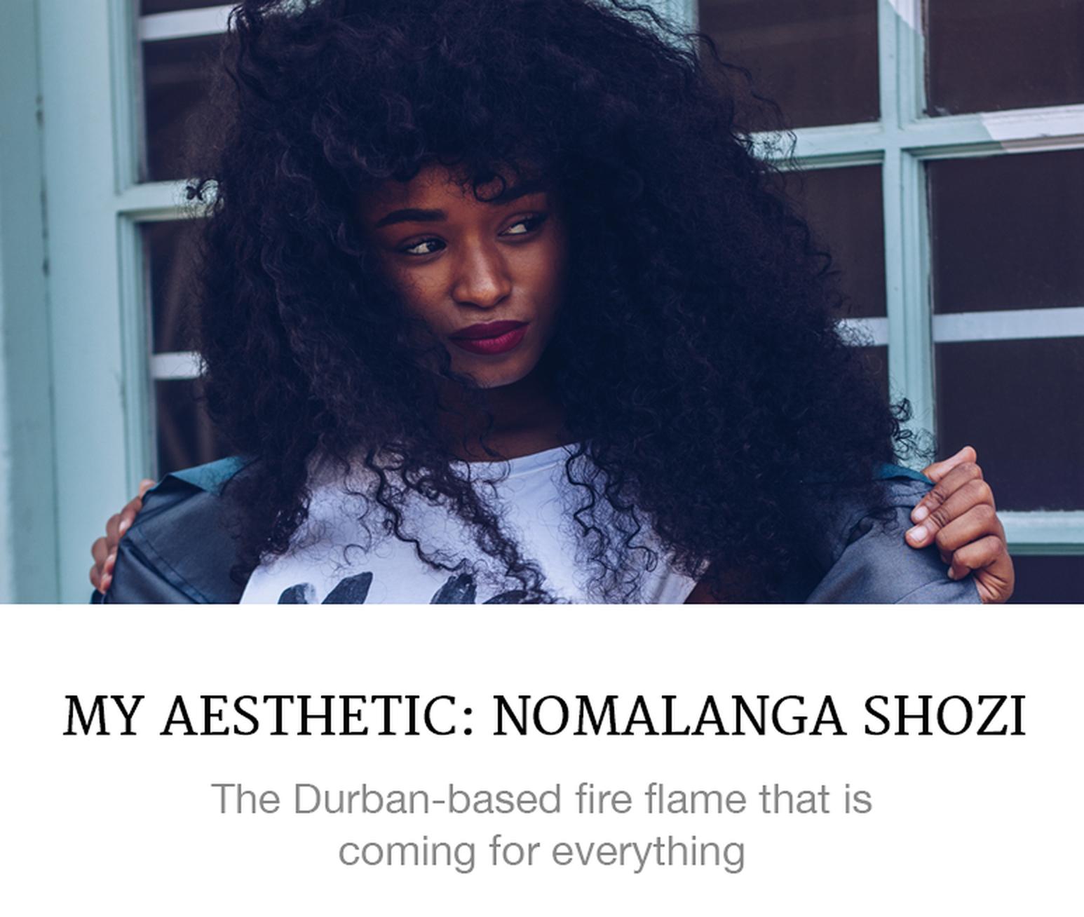 My Aesthetic: Nomalanga Shozi