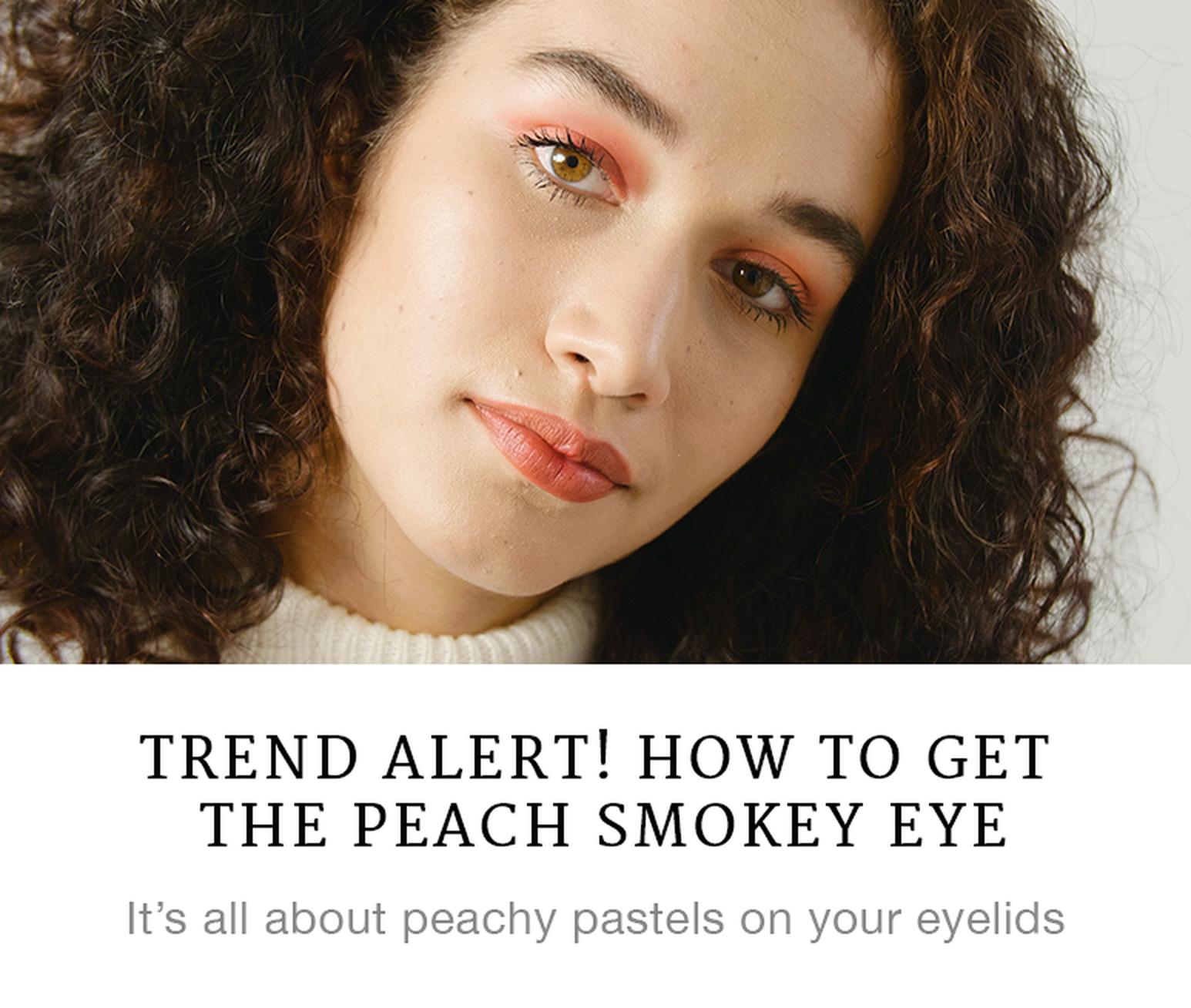 Trend Alert! How to Get the Peach Smokey Eye