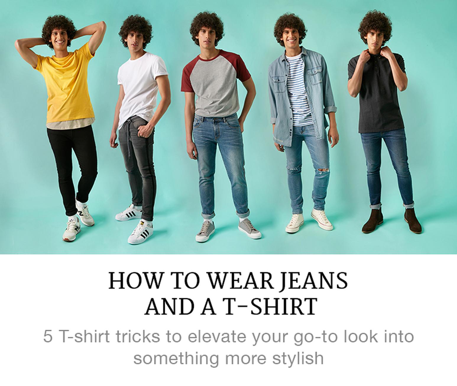 how to wear jeans and a T-shirt