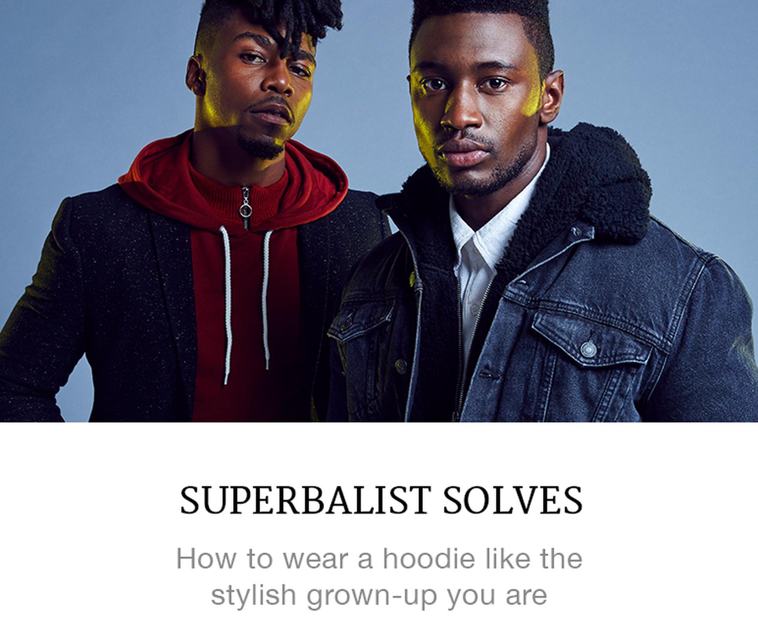 how to wear a hoodie like a grownup