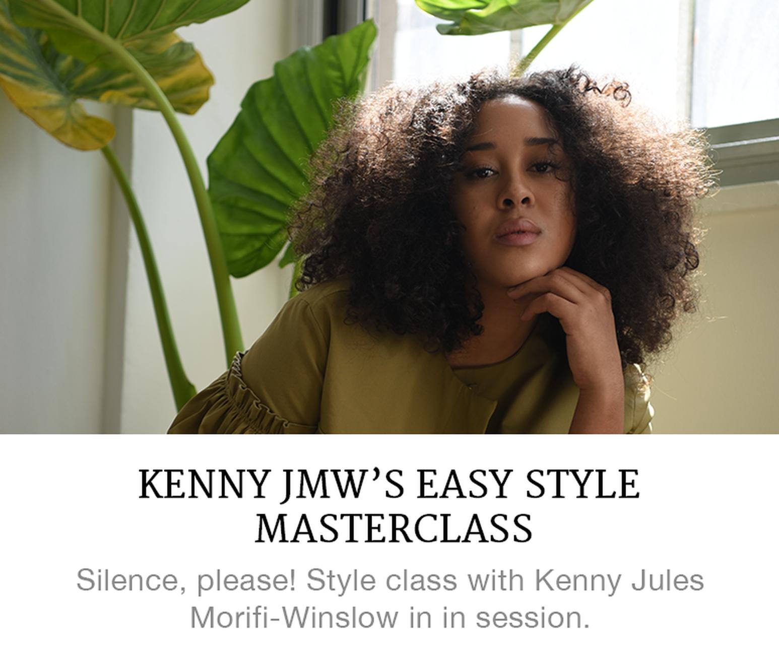 Kenny JMW's Easy Style Masterclass