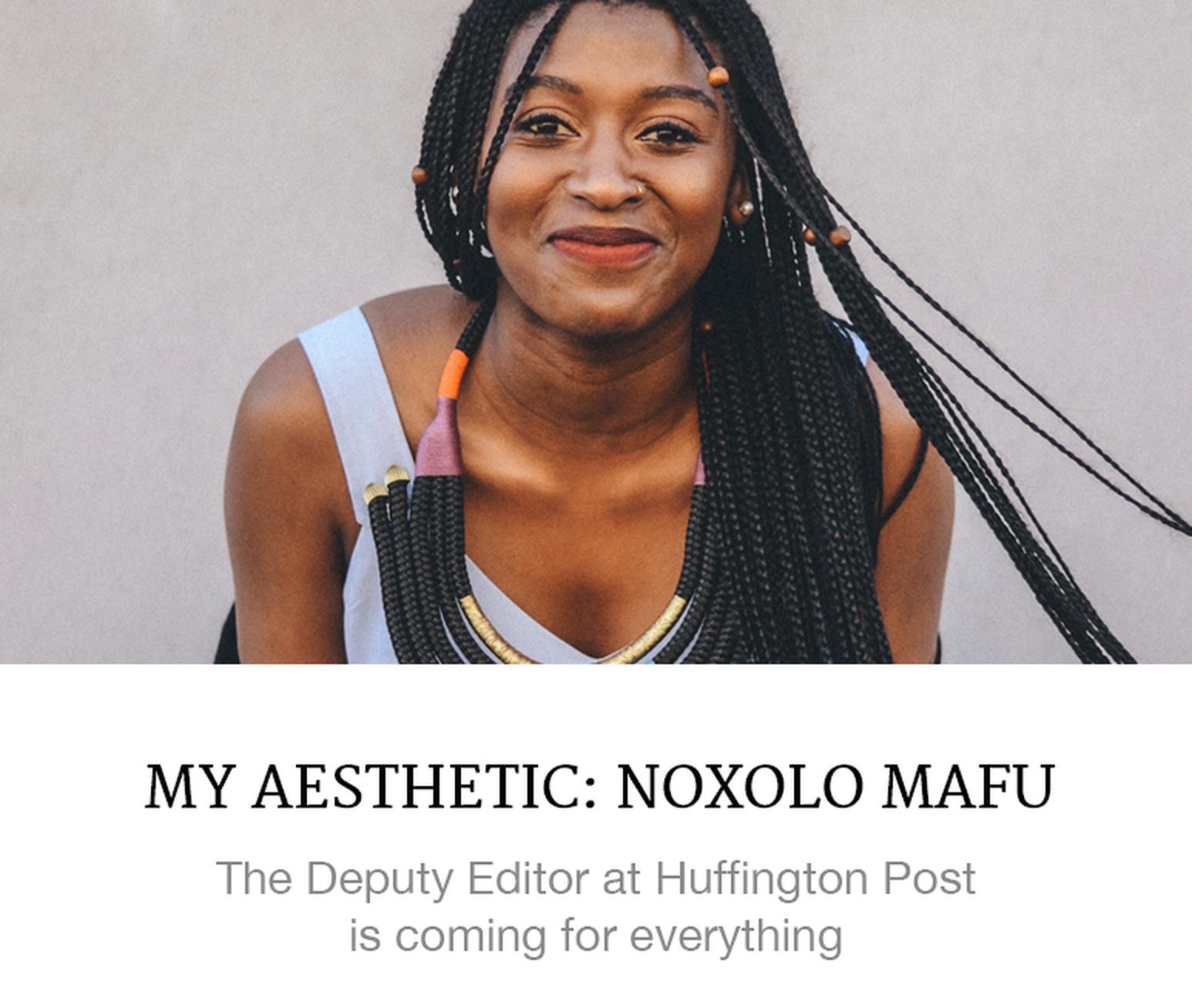 My Aesthetic: Noxolo Mafu
