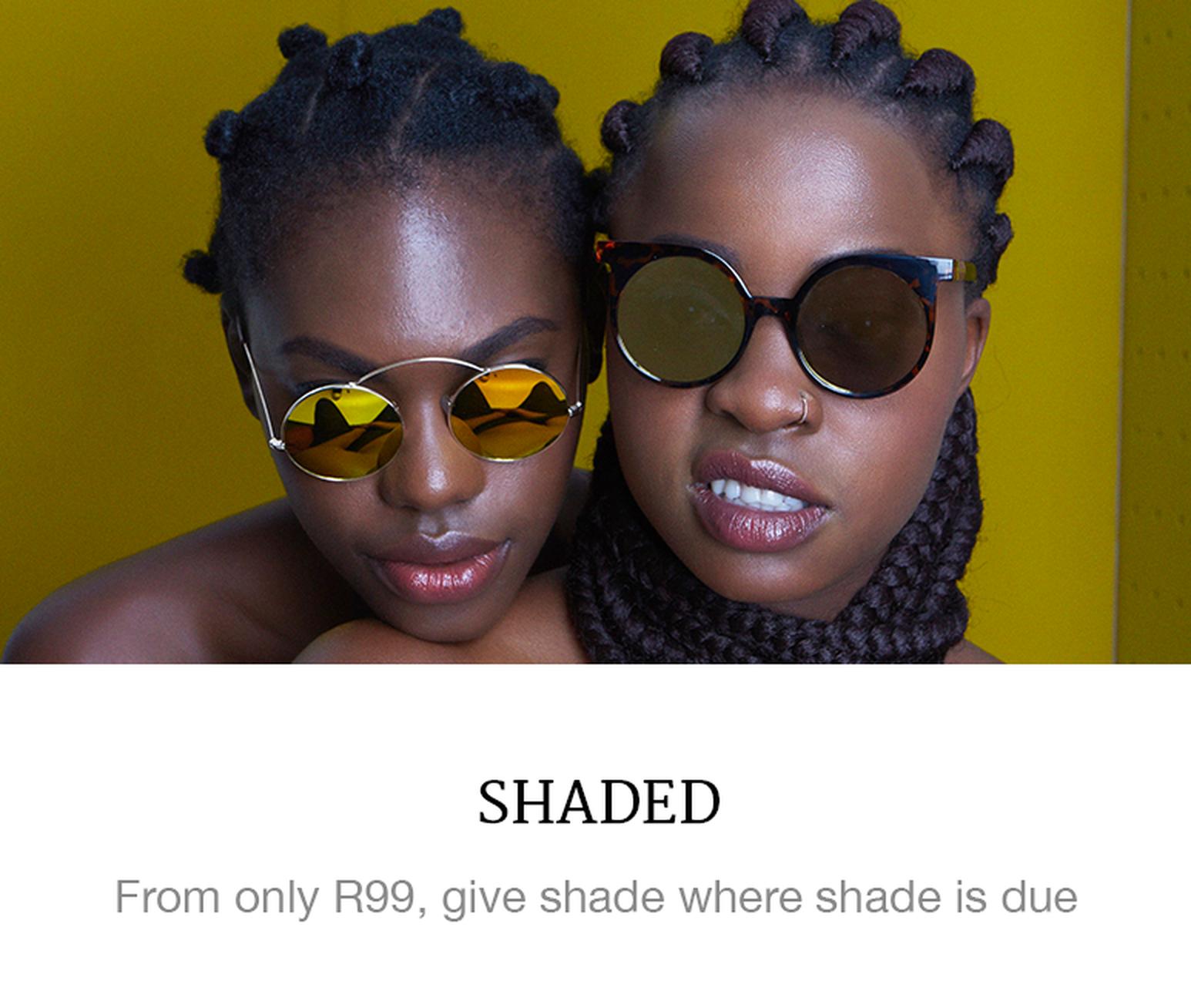 https://superbalist.com/thewayofus/2016/11/30/shaded/1041