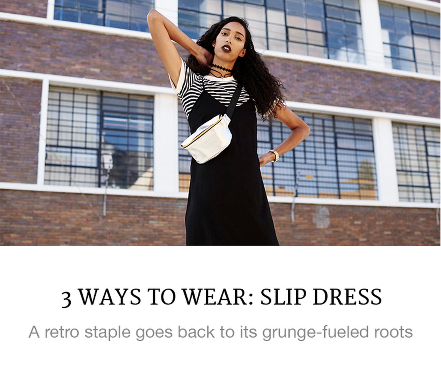 https://superbalist.com/thewayofus/2016/10/06/3-ways-to-wear-slip-dress/787