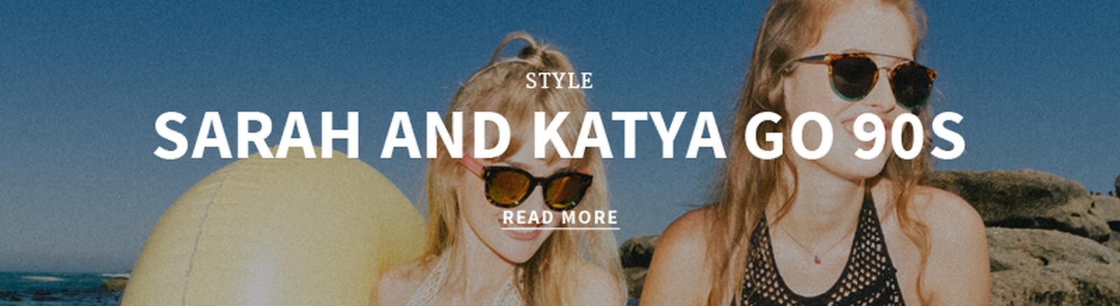 http://superbalist.com/thewayofus/2015/11/27/sarah-and-katya-go-90s/440?ref=blog