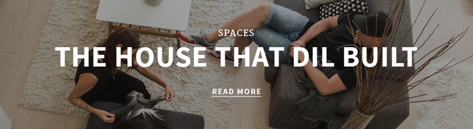 http://superbalist.com/thewayofus/2015/11/06/the-house-that-dil-built/410?ref=blog