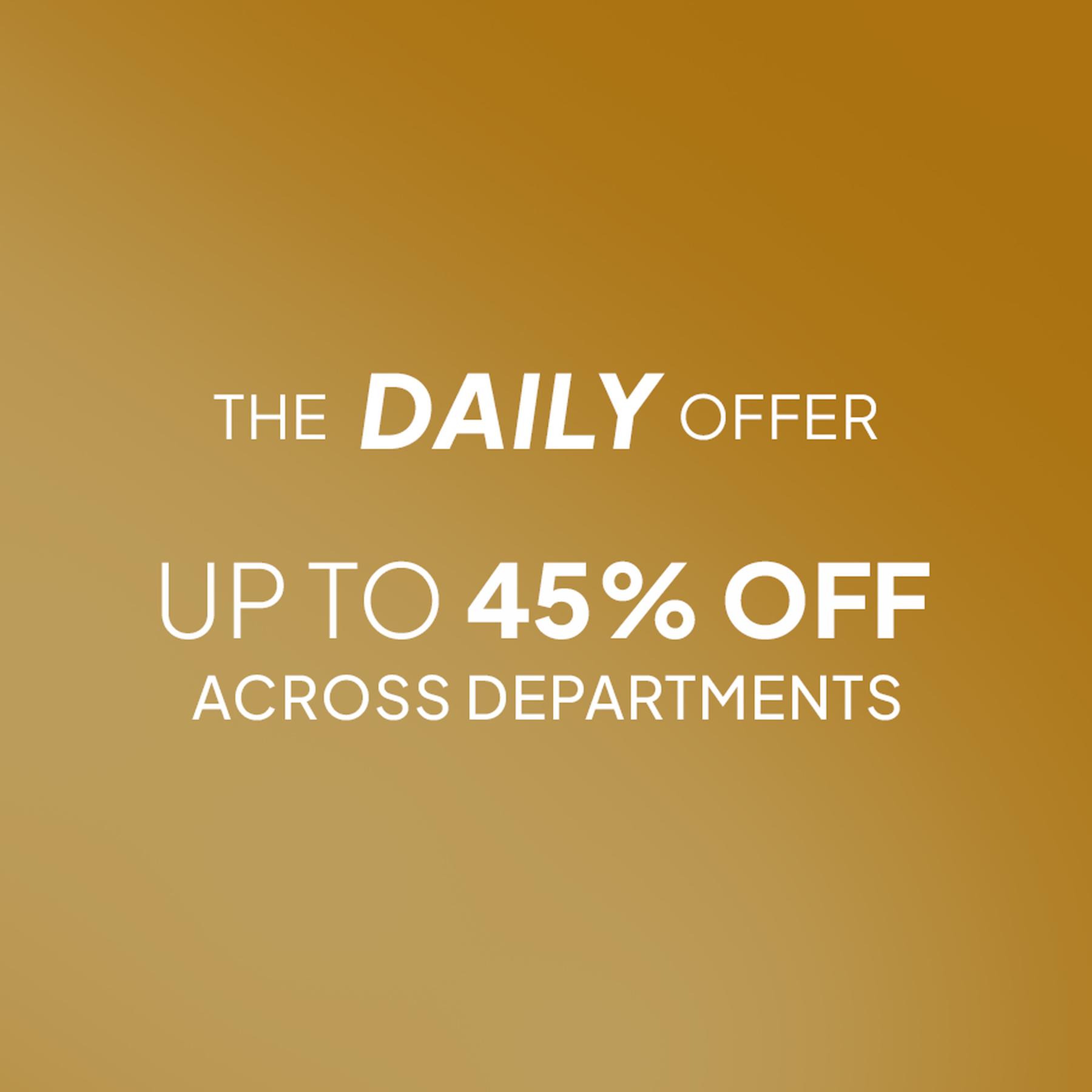 The Daily Offer: UP TO 55% off across departments.