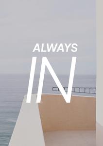 ALWAYS IN (1)