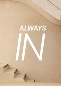 ALWAYS IN