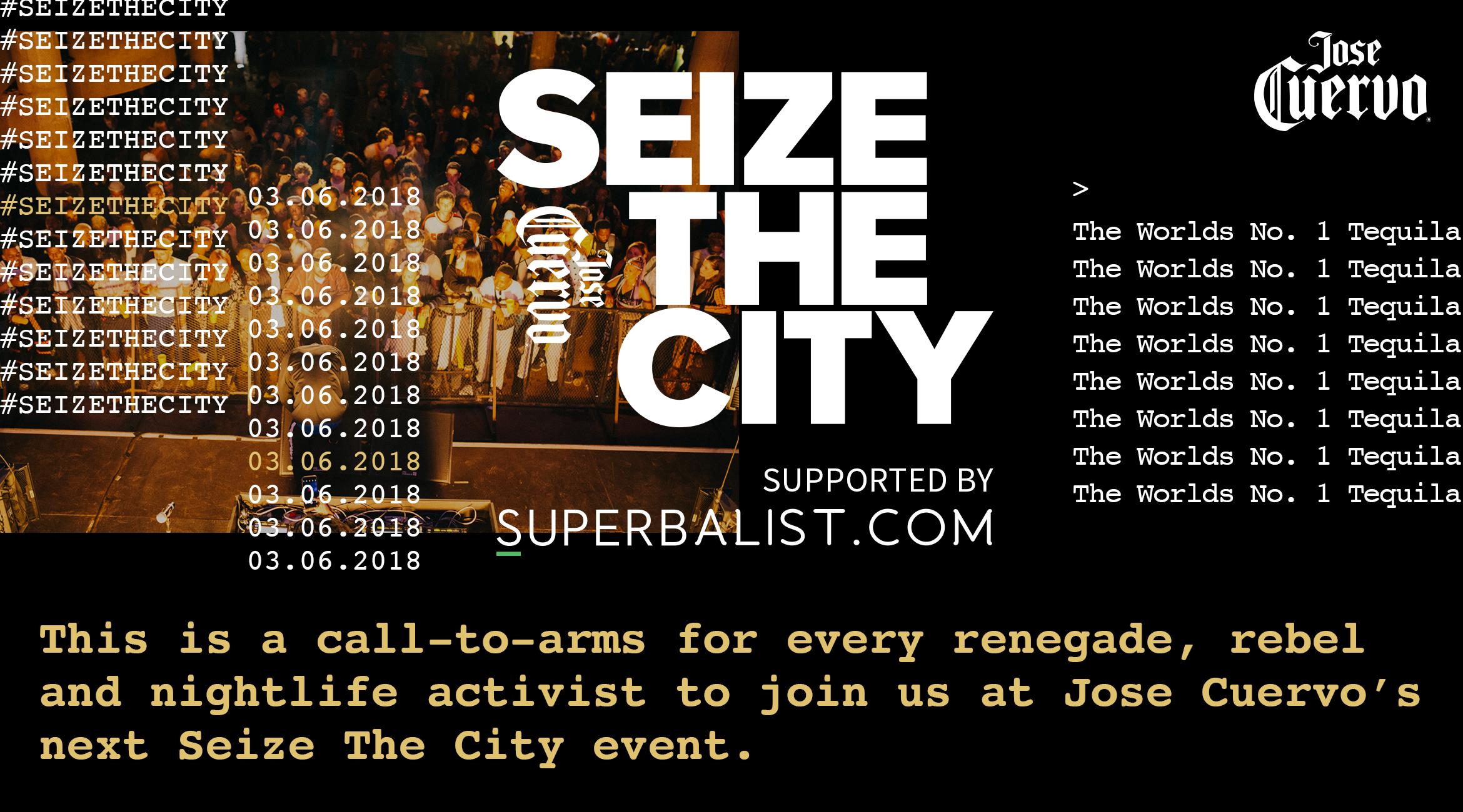 Jose Cuervo | Seize the City