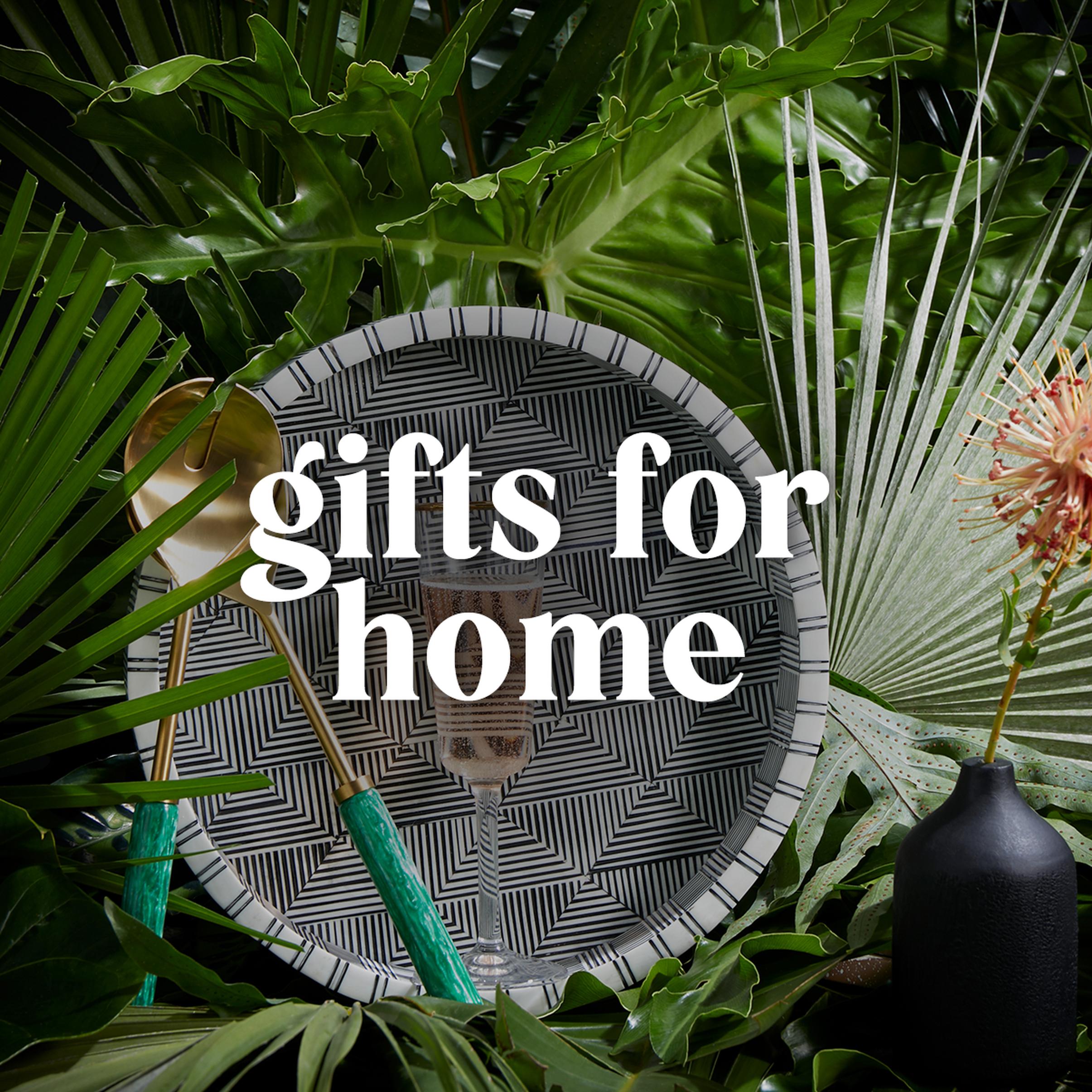 GIFTS FOR HOME