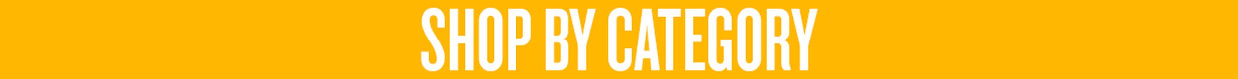 SHOP BY CATEGORY