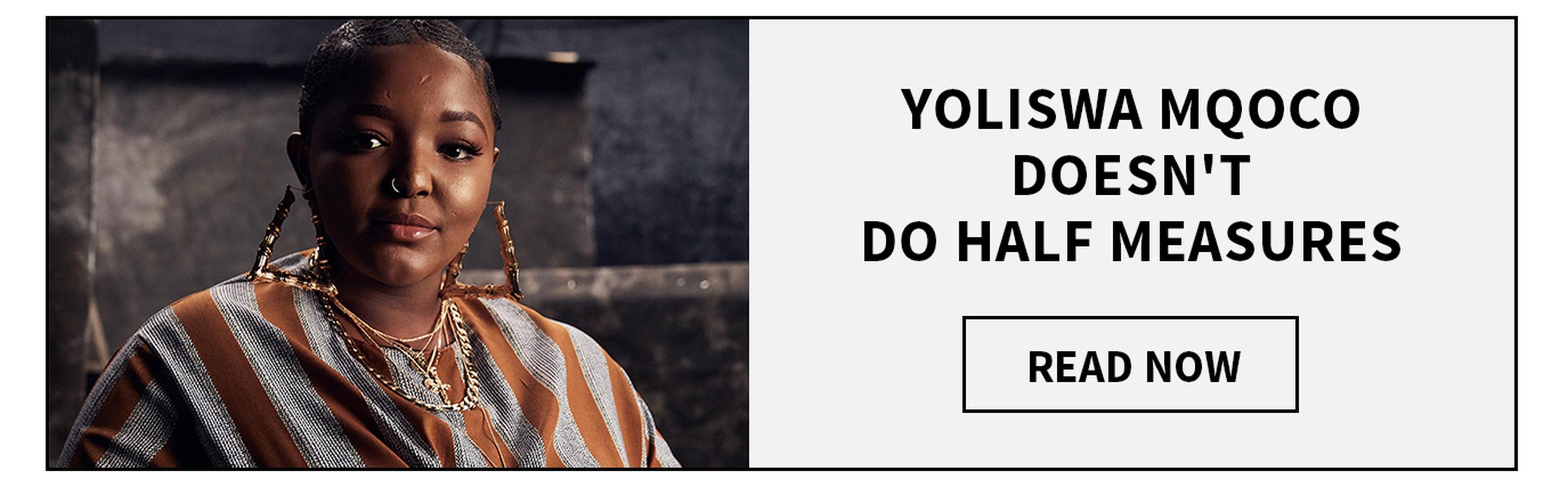 Yoliswa Mqoco doesn't do half measures