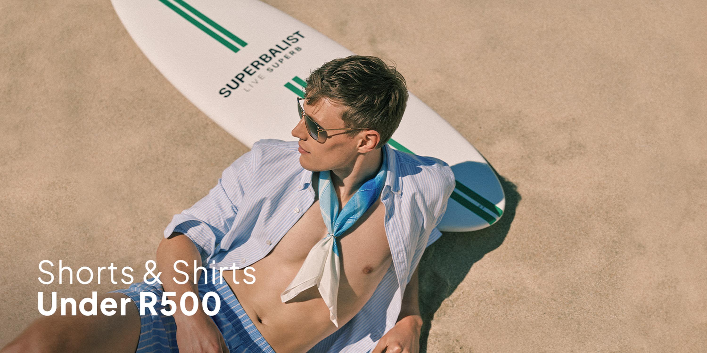 Shorts & Shirts under R500