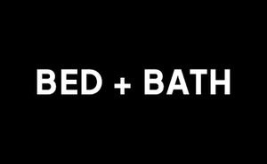 BED + BATH