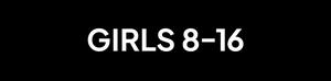 GIRLS 8-16_