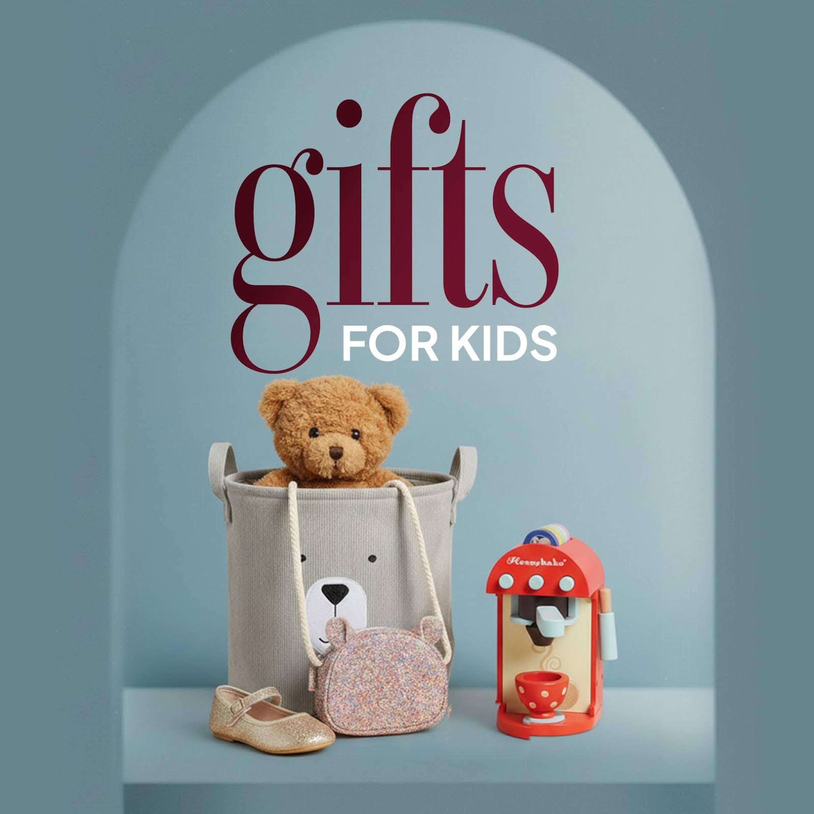 GIFTS FOR KIDS