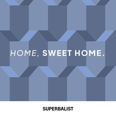 Home, sweet home