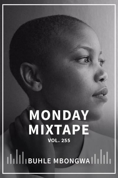 MONDAY MIXTAPE VOL. 255