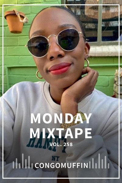 MONDAY MIXTAPE VOL. 258
