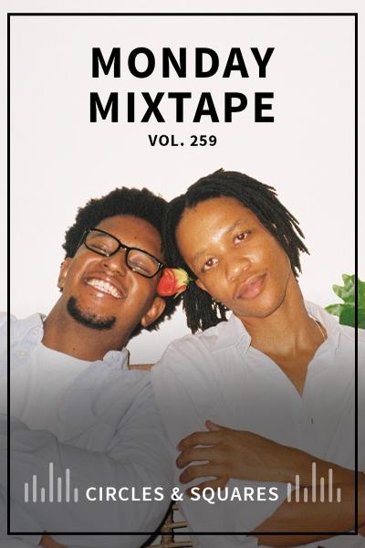 MONDAY MIXTAPE VOL. 259