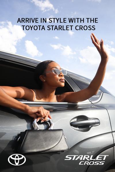 ARRIVE IN STYLE WITH THE TOYOTA STARLET CROSS