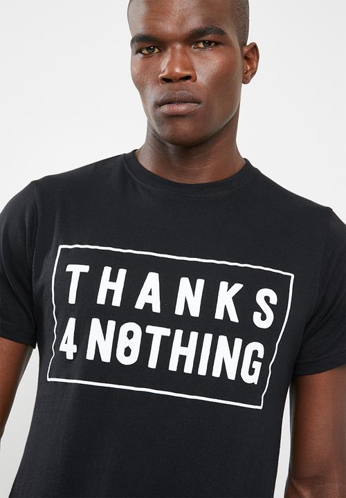 STYLE REPUBLIC - Thanks for nothing tee - black