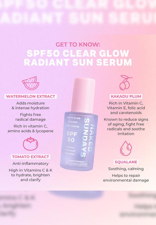 Naked Sundays - SPF50 Clear Glow Radiant Sunscreen Serum