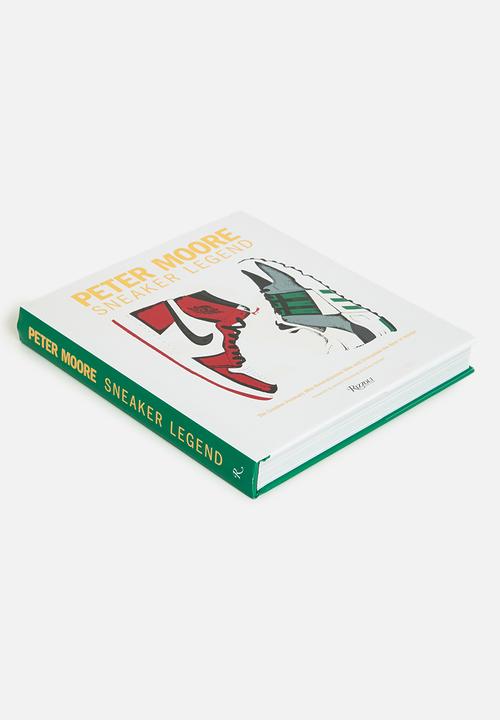 Rizzoli - Peter Moore: Sneaker legend
