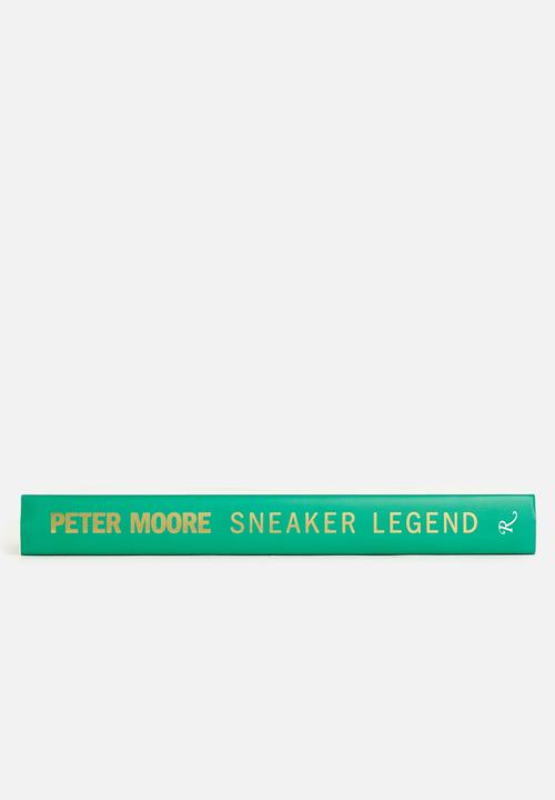 Rizzoli - Peter Moore: Sneaker legend