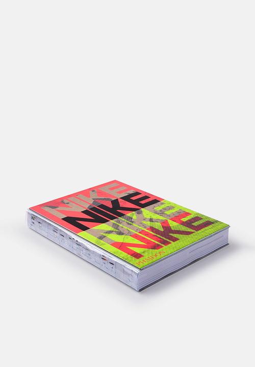 PHAIDON PRESS LTD UK - NIKE: BETTER IS TEMPORARY