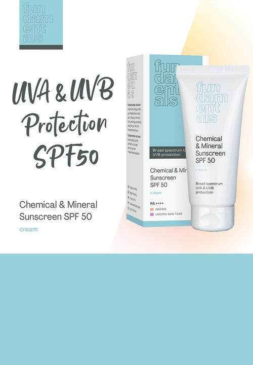 Fundamentals Skincare - Chemical and Mineral Suncreen SPF50