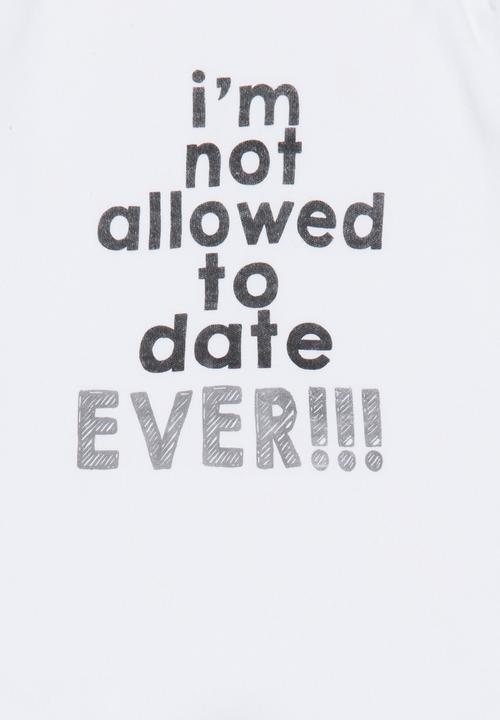 Funky Shop - Im Not Allowed to Date Ever Babygrow White