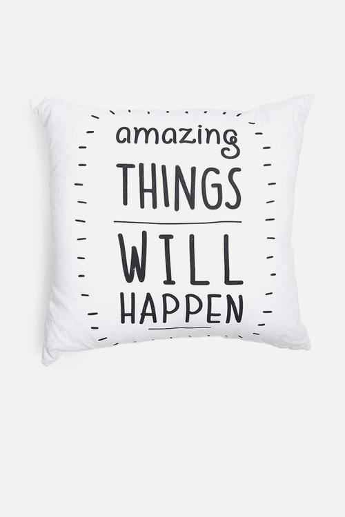 Amazing things printed cushion