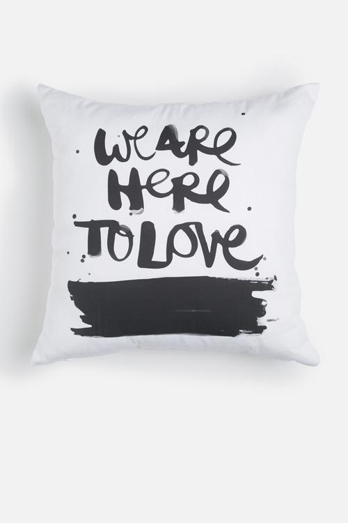 Here to love printed cushion